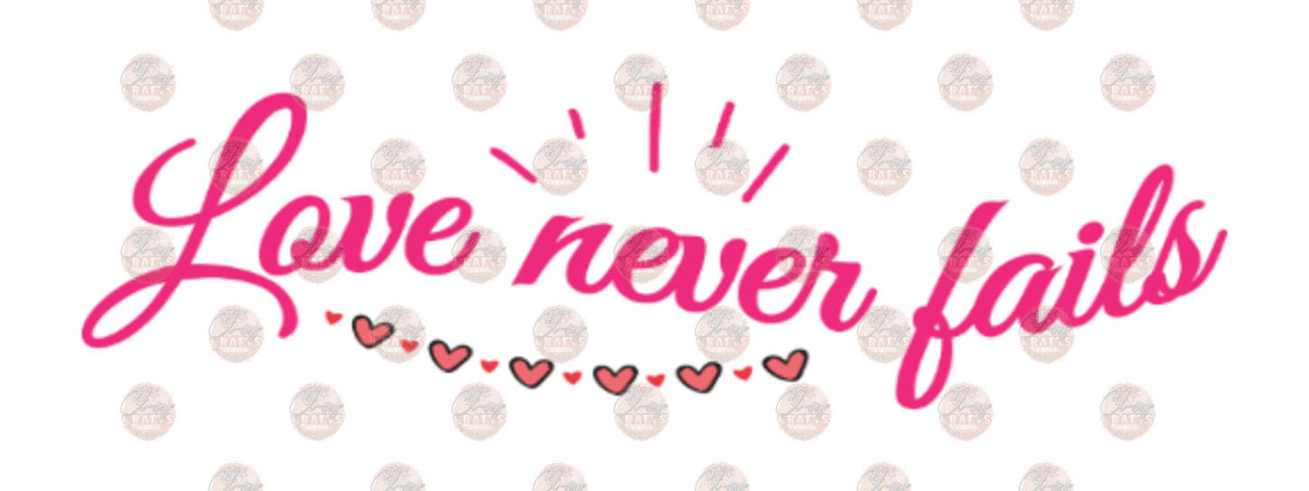 Love Never Fails Transfer