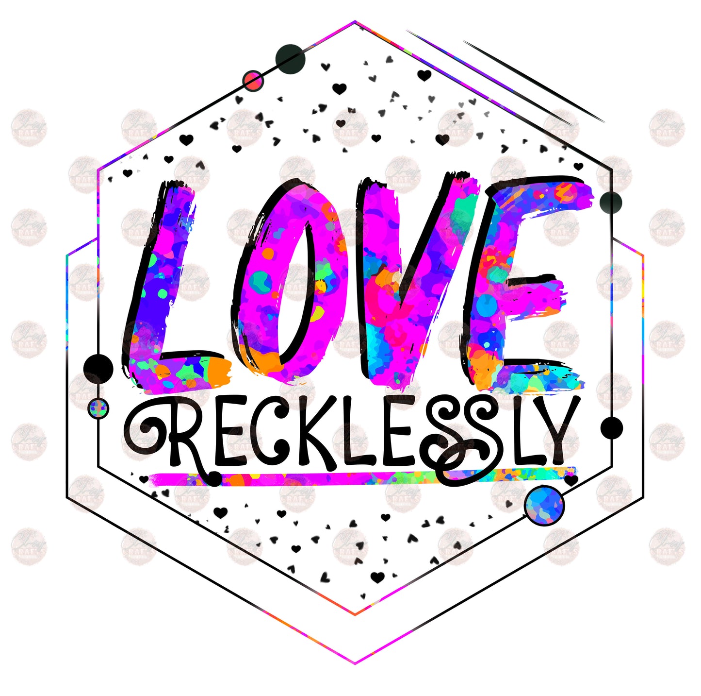 Love Recklessly/ Multicolored Transfer