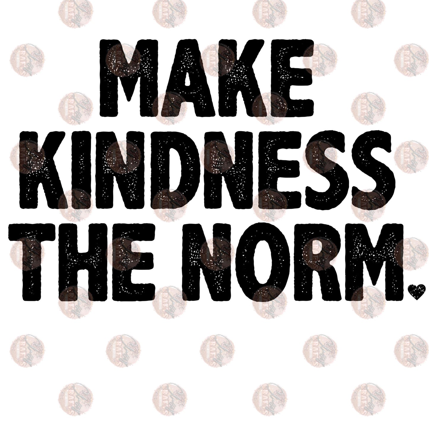 Make Kindness The Norm Transfer