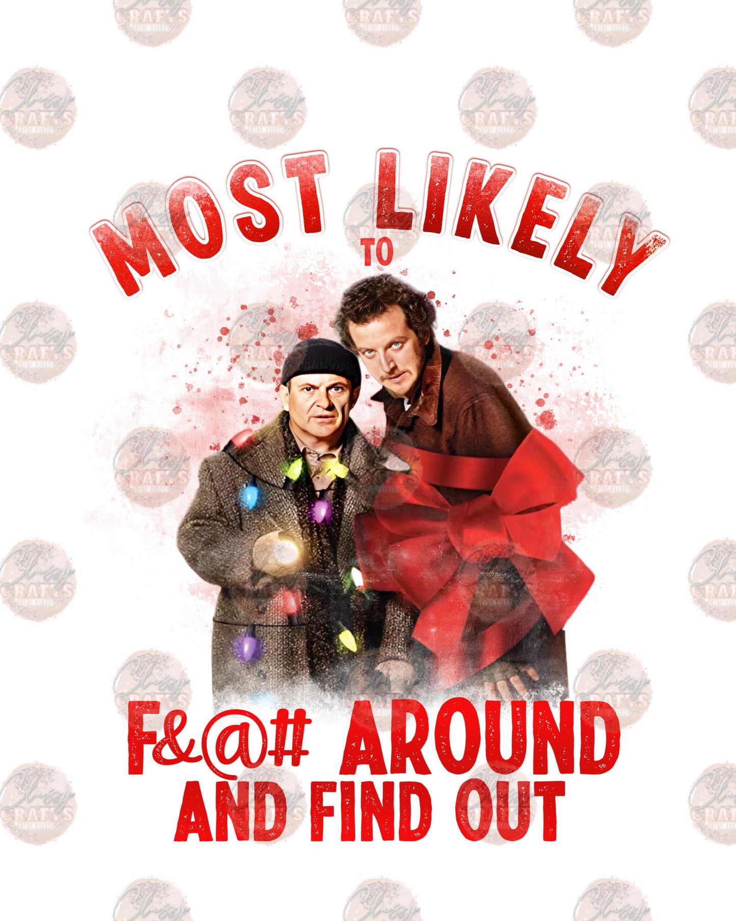 Most Likely To F Around And Find Out Transfer