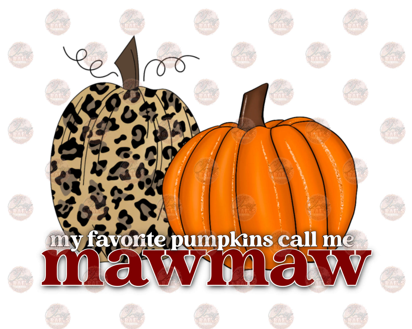 My Favorite Pumpkins Call Me MawMaw Transfer