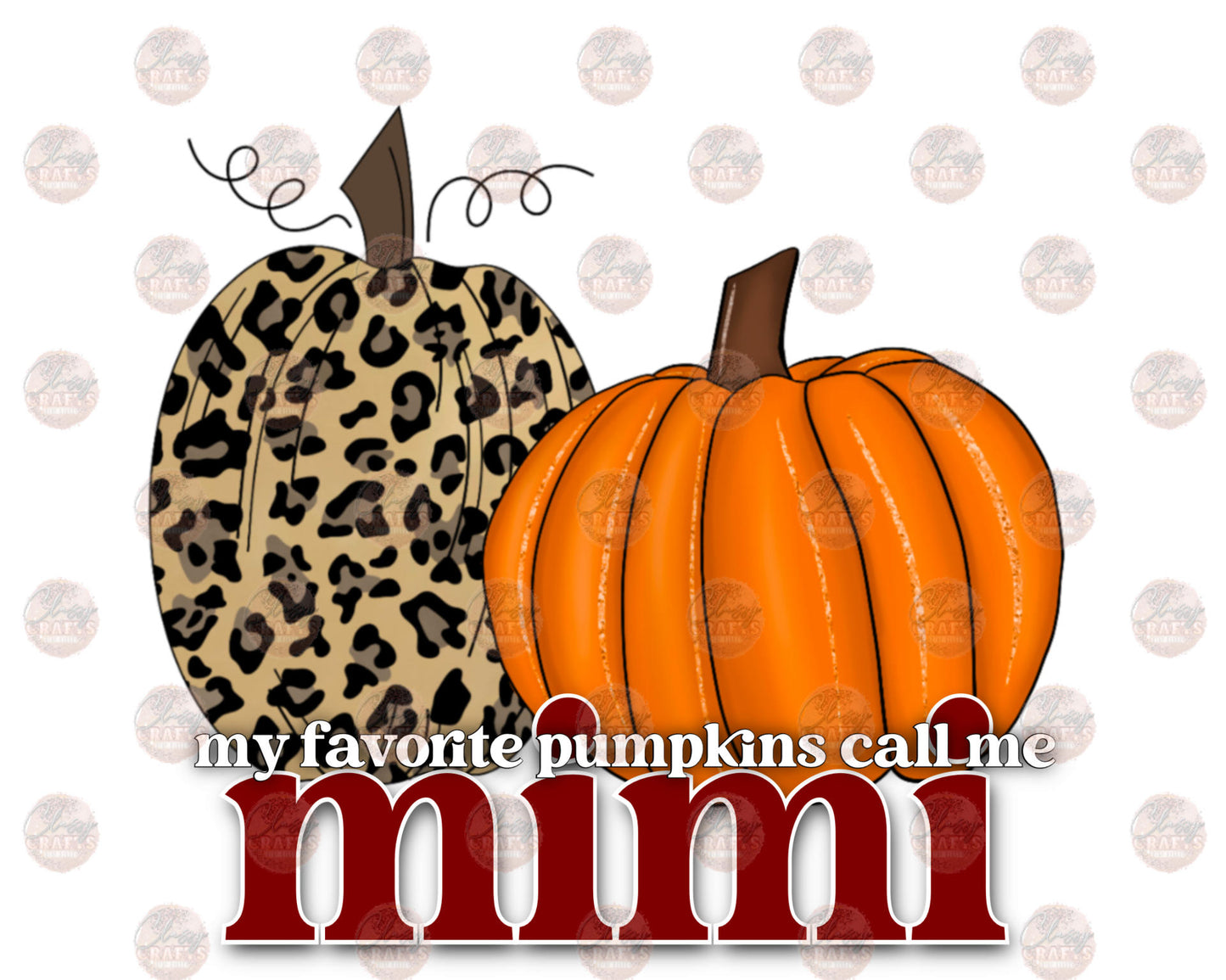 My Favorite Pumpkins Call Me MiMi Transfer