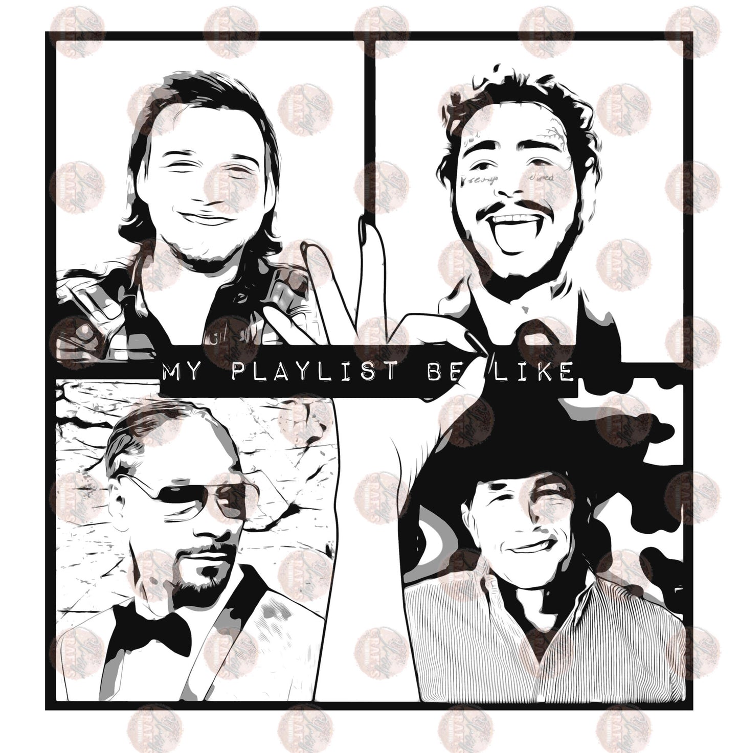 My Playlist Be Like Hand Black & White Transfer