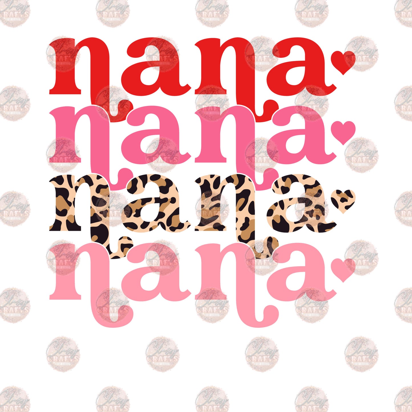 Nana Stacked Valentines Transfer