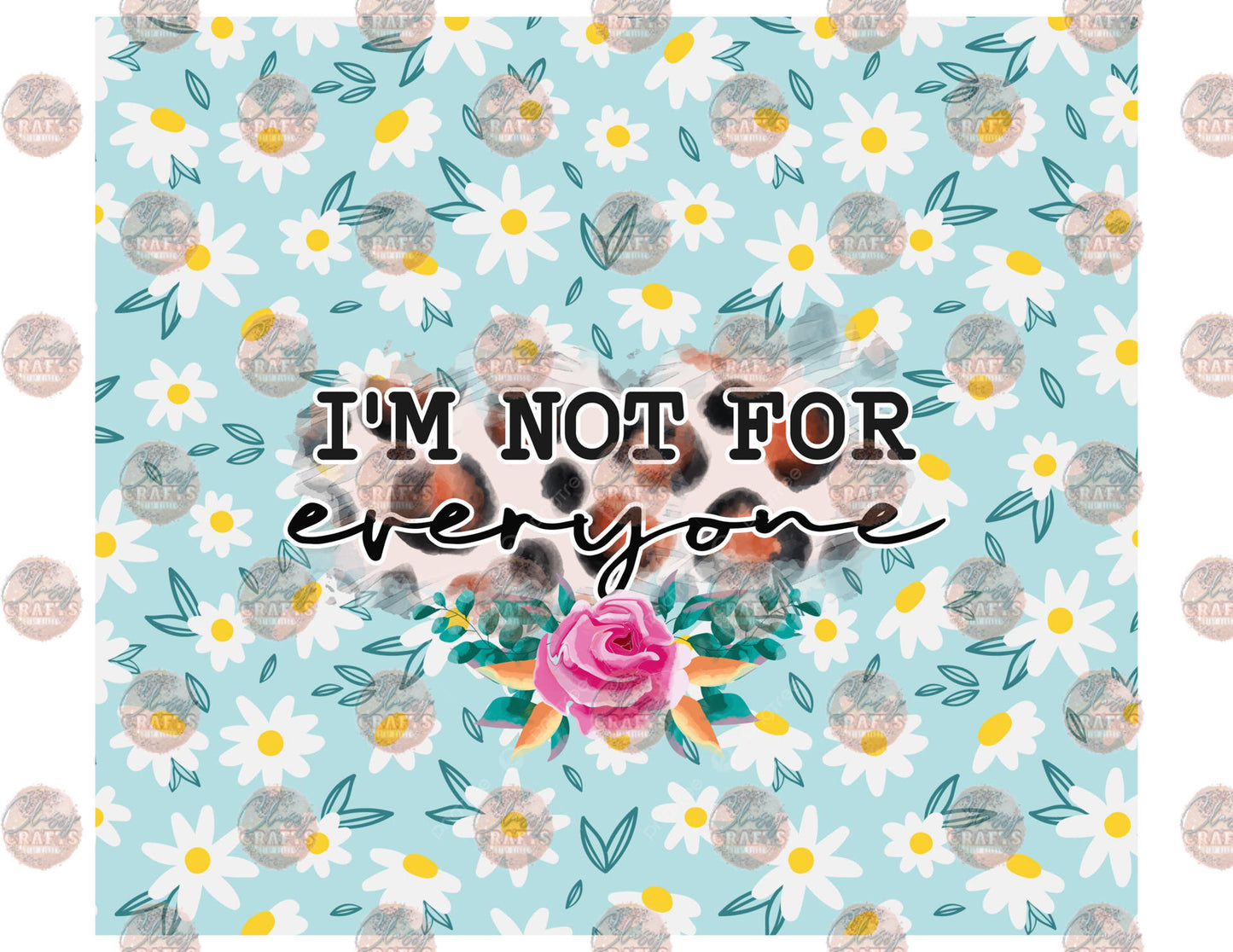 Not For Everyone Tumbler Wrap