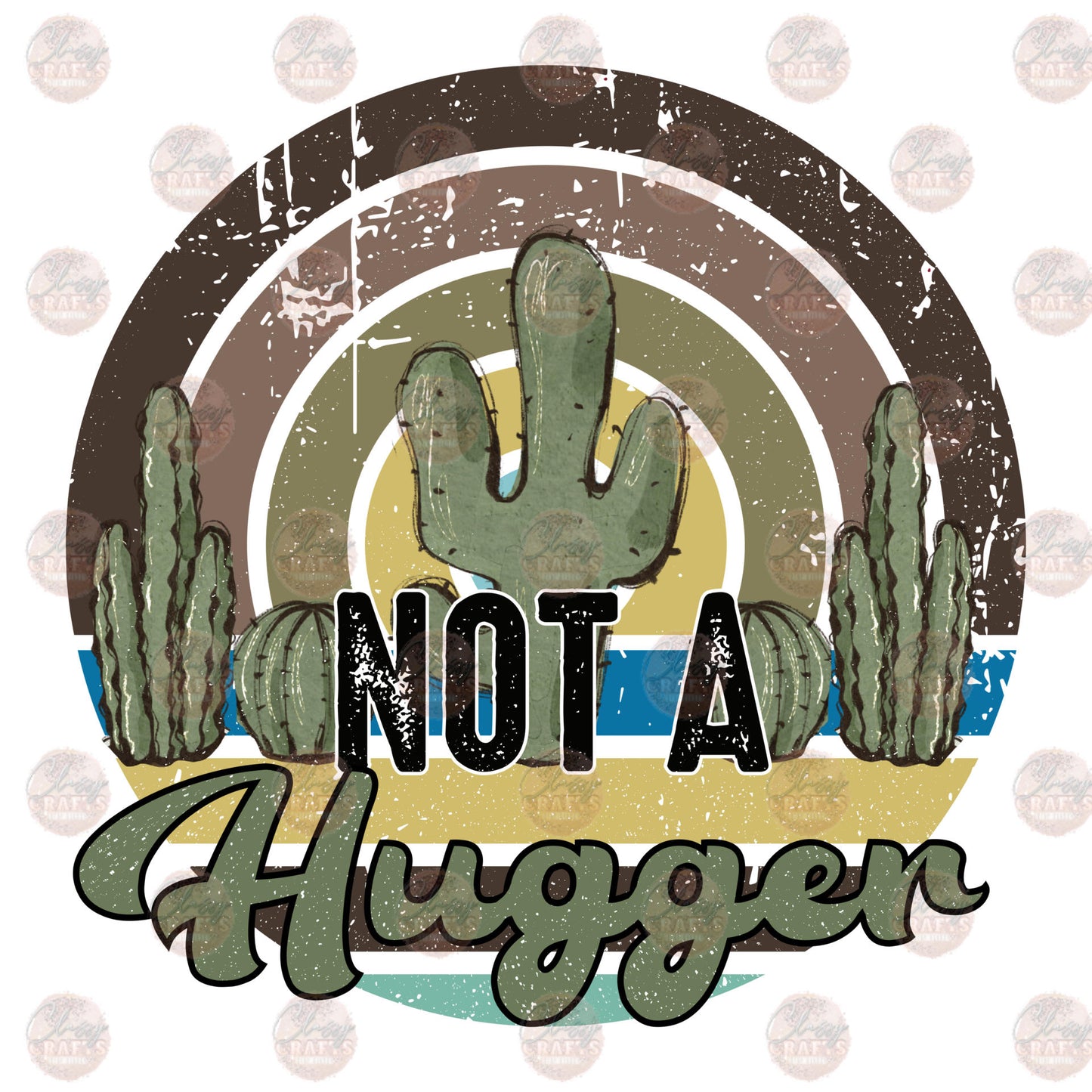 Not A Hugger Transfer