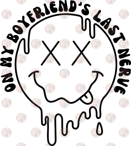 On My Boyfriend's Last Nerve Pocket Transfer