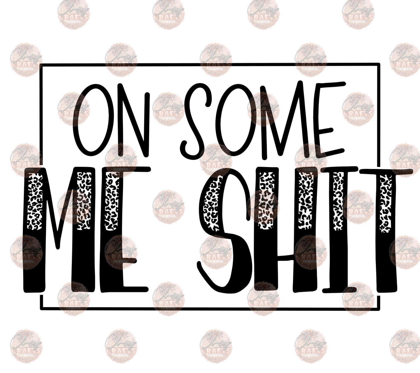 On Some Me Shit Transfer