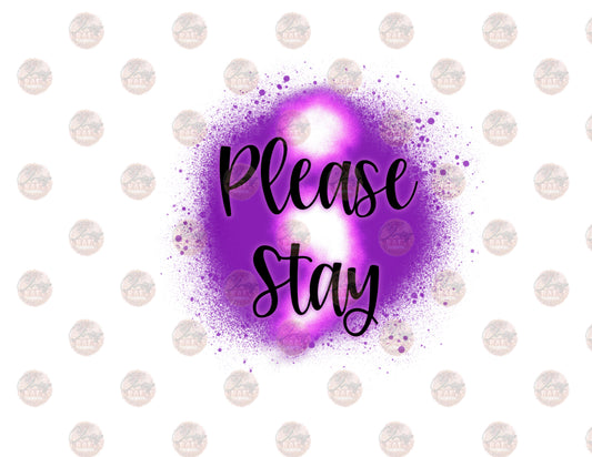 Please Stay ; Transfer