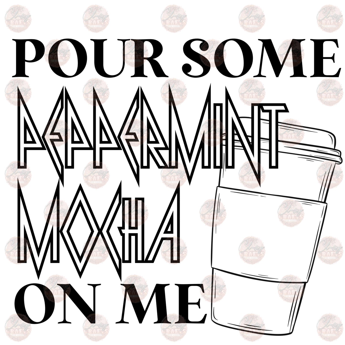 Pour Some Peppermint Mocha On Me Transfer