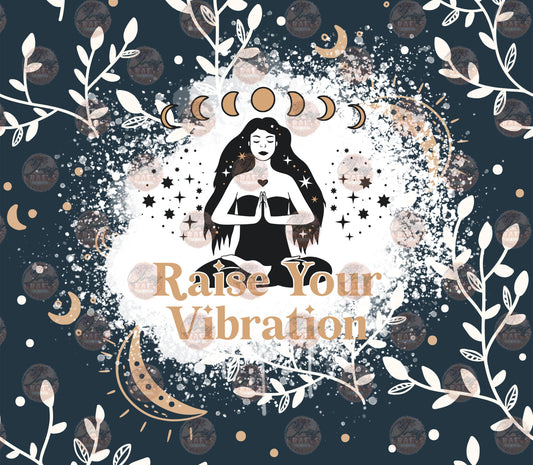 Raise Your Vibration Tumbler Wrap