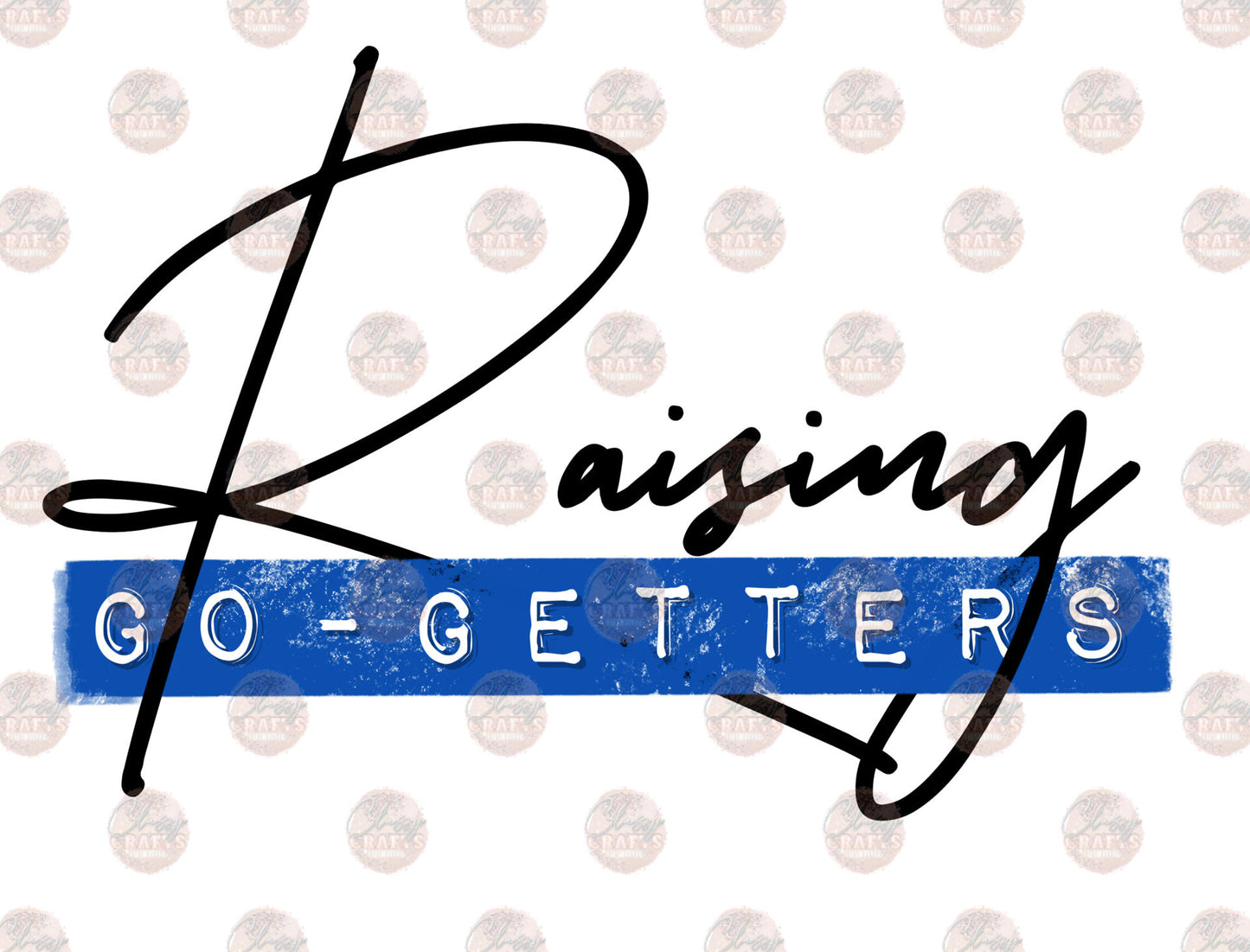 Raising Go Getters Blue Transfer