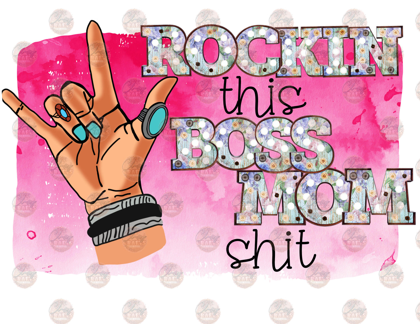 Rockin This Mom Boss Shit Transfer