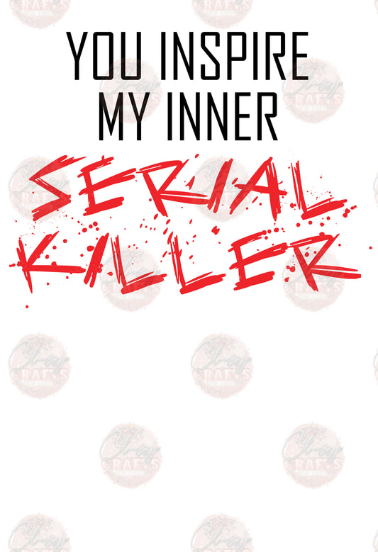 Serial Killer - Sublimation Transfer