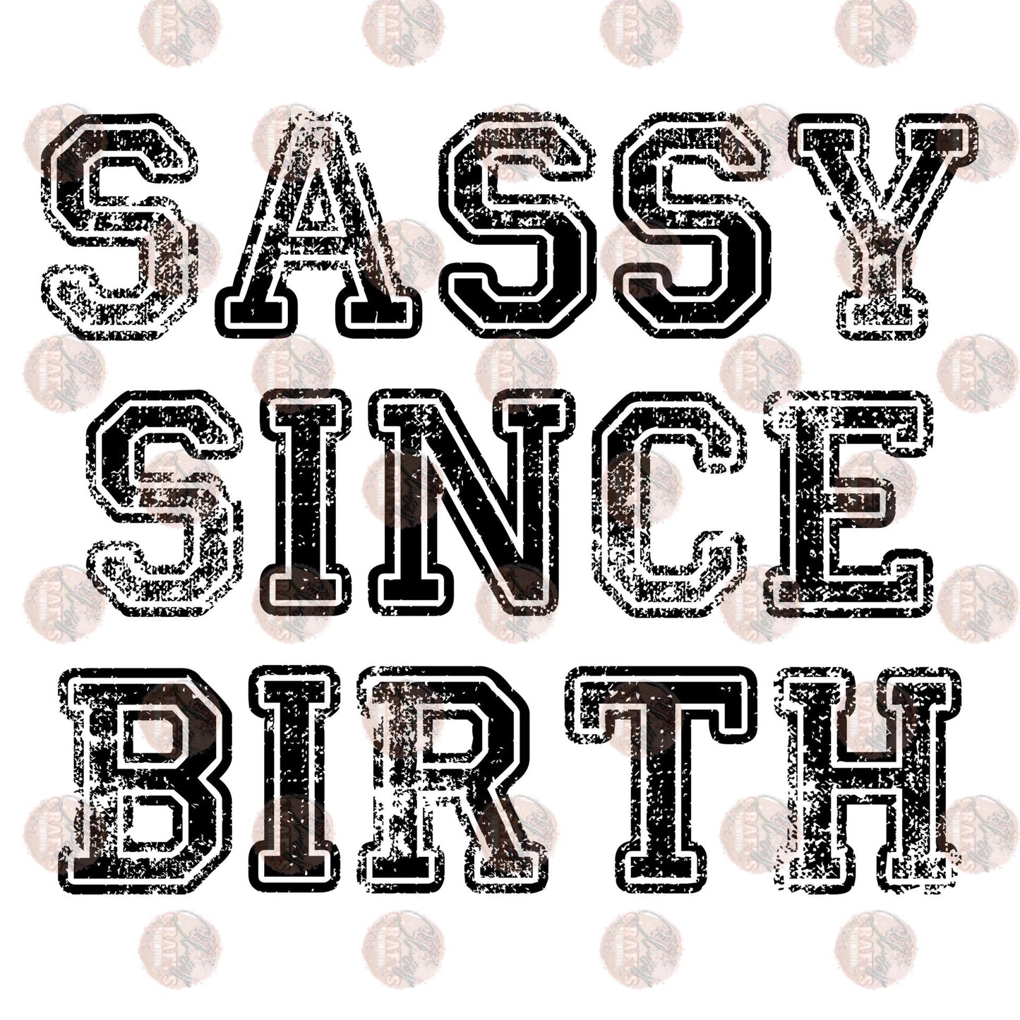 Sassy Since Birth Transfer
