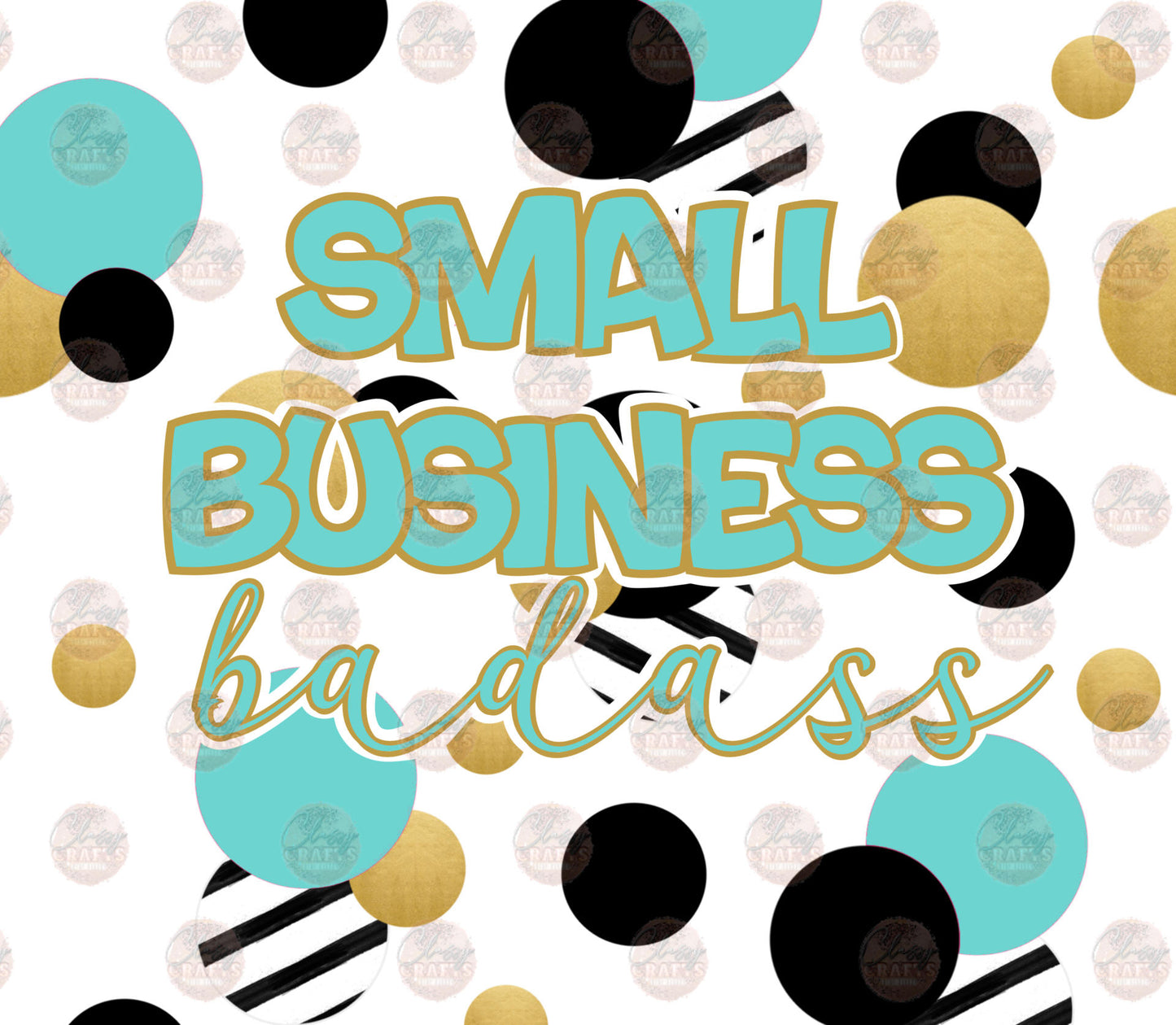 Small Business Bad A Tumbler Wrap