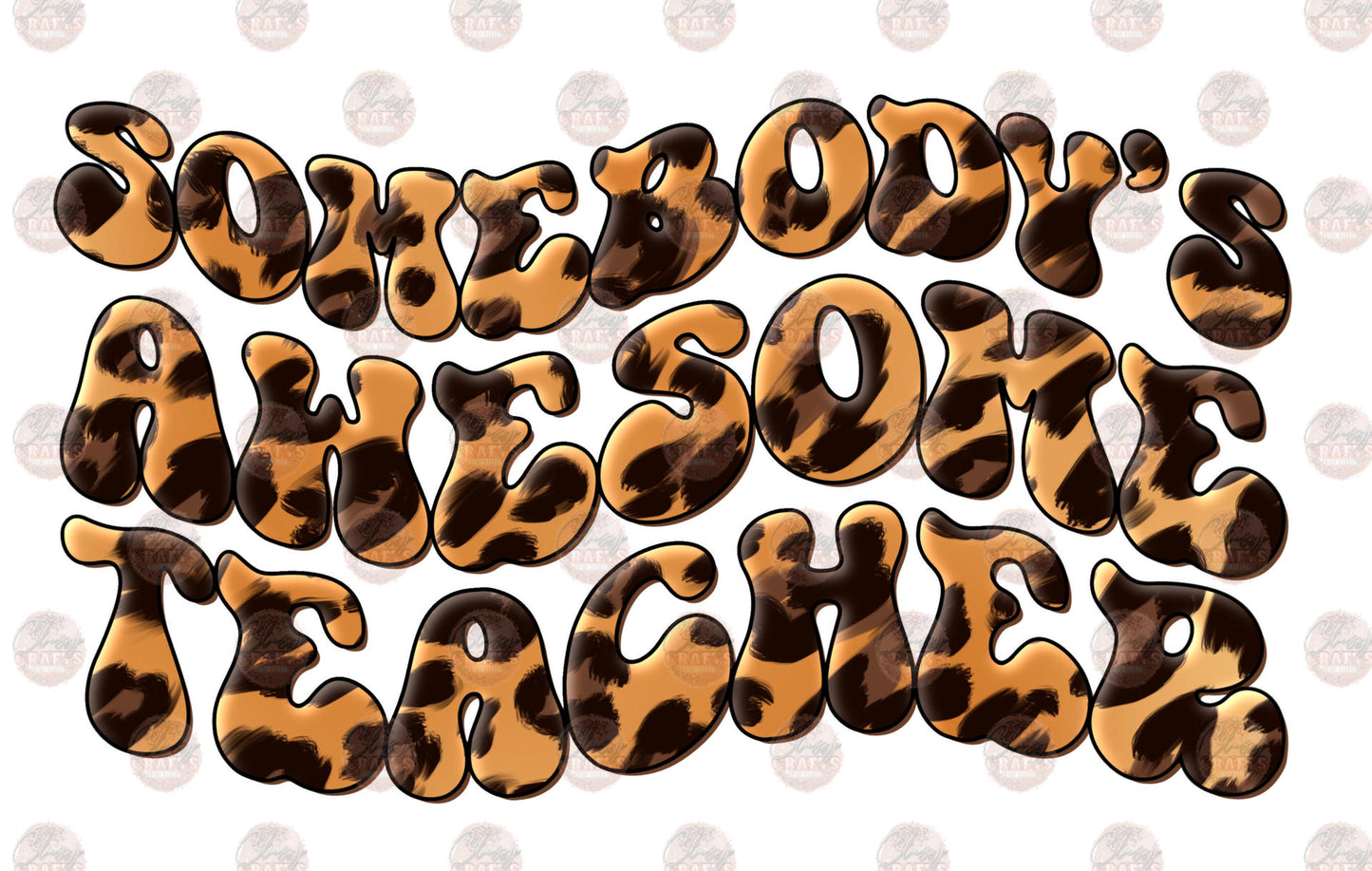 Somebody's Awesome Teacher Cheetah Transfer