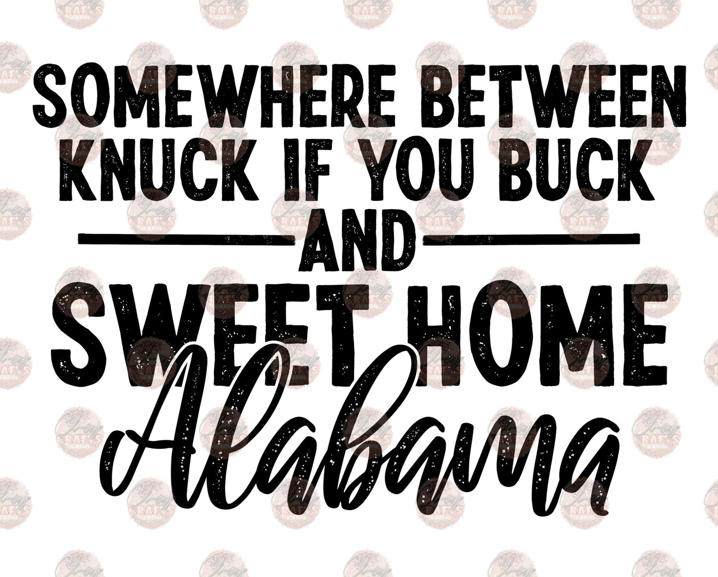 Somewhere Between Knuck If You Buck And Sweet Home Alabama 1 Transfer