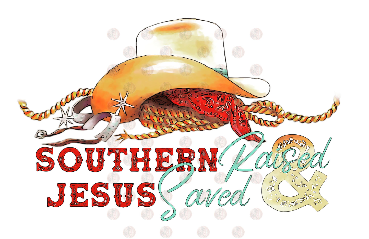 Southern Raised Jesus Saved Transfer