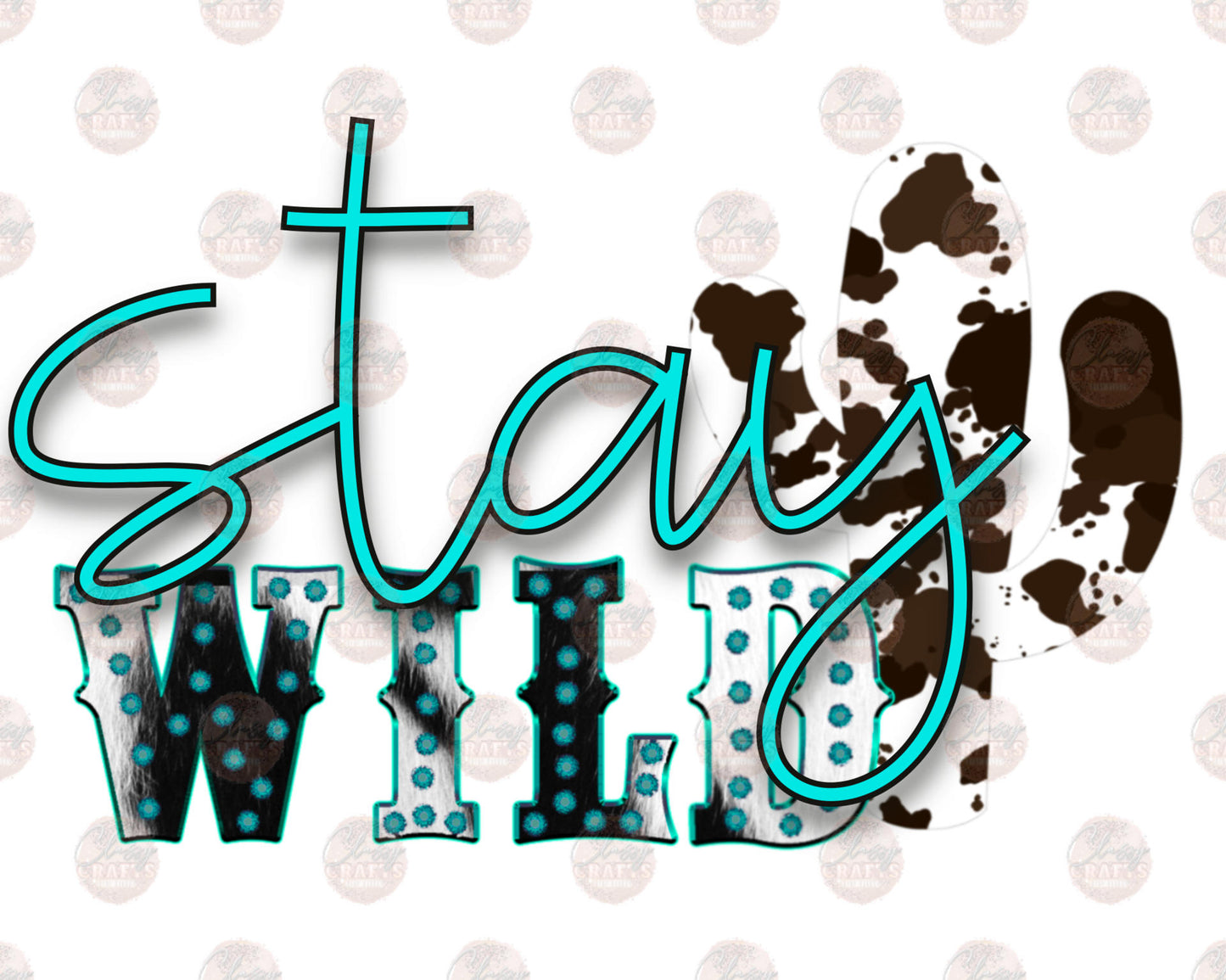 Stay Wild Cowhide Transfer