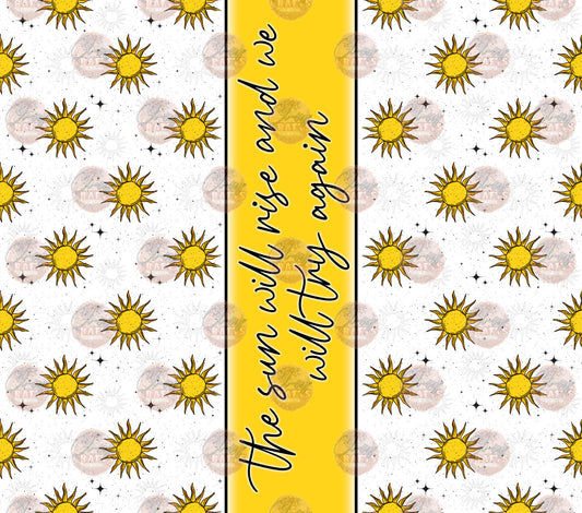 The Sun Will Rise 2 Tumbler