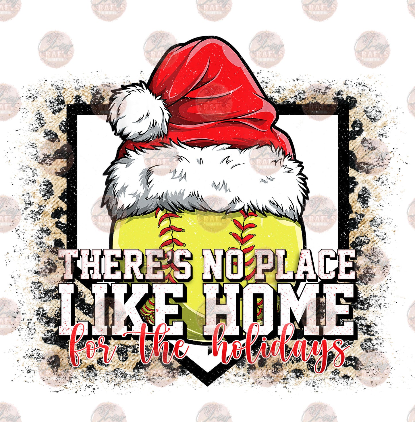 There's No Place Like Home For The Holidays Softball 2 Transfer