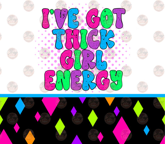 Thick Girl Energy Tumbler Wrap
