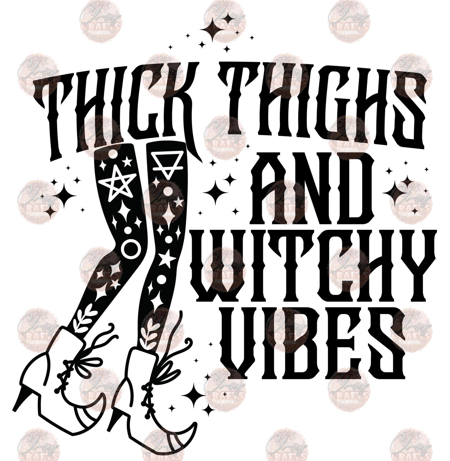 Thick Thighs And Witchy Vibes Transfer