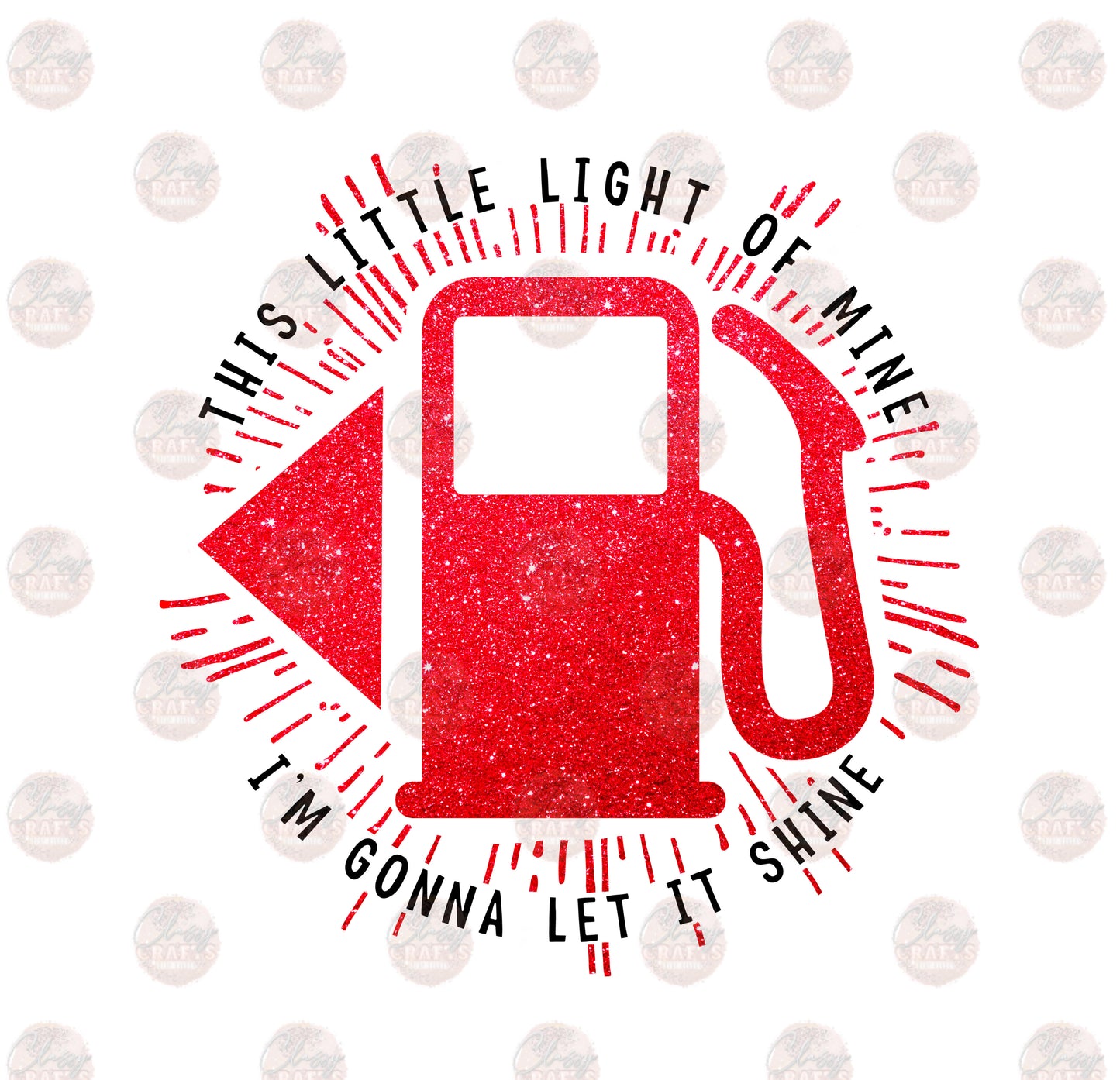 This Little Light /Burst Glitter - Sublimation Transfer