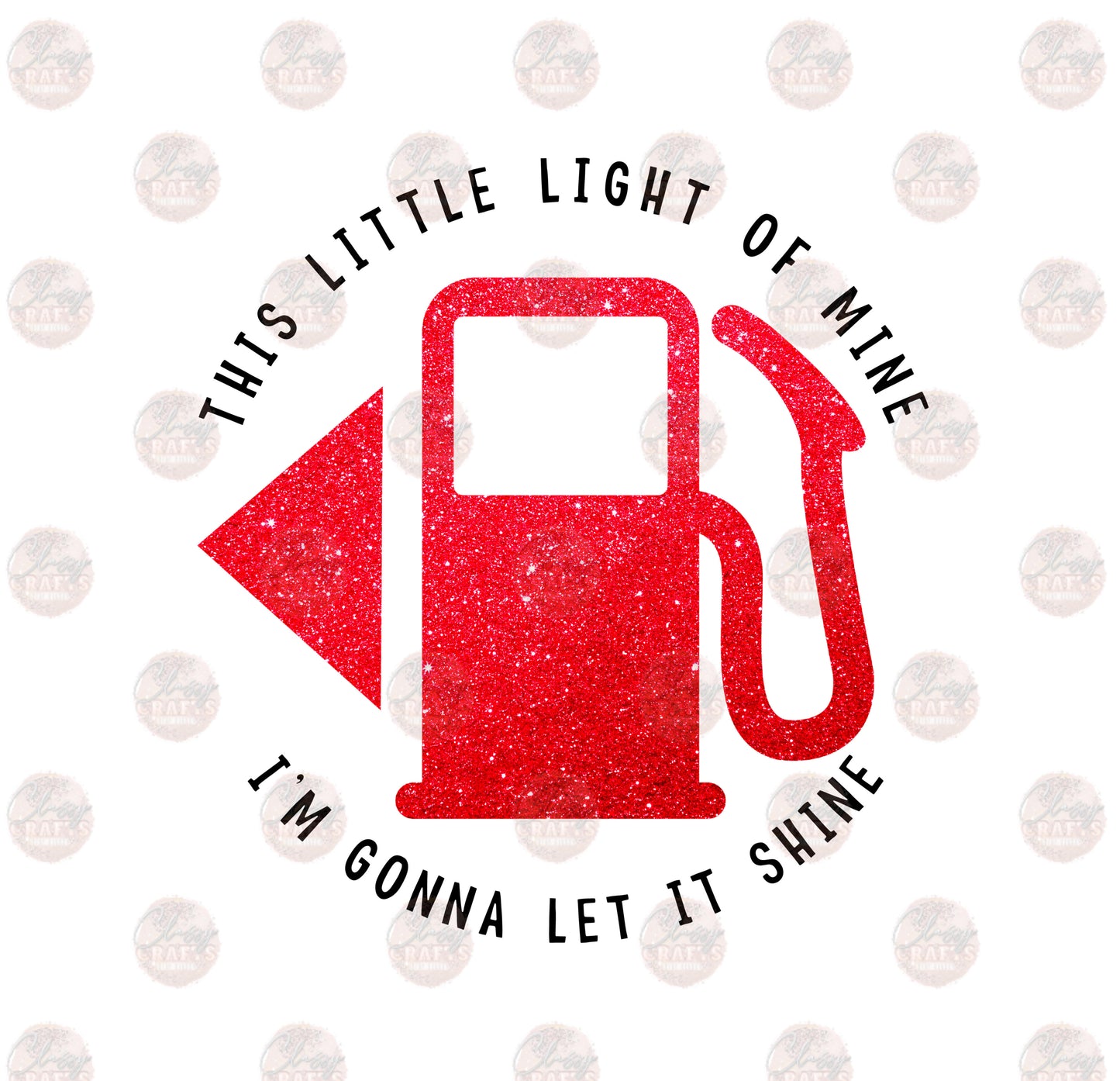 This Little Light /Glitter - Sublimation Transfer