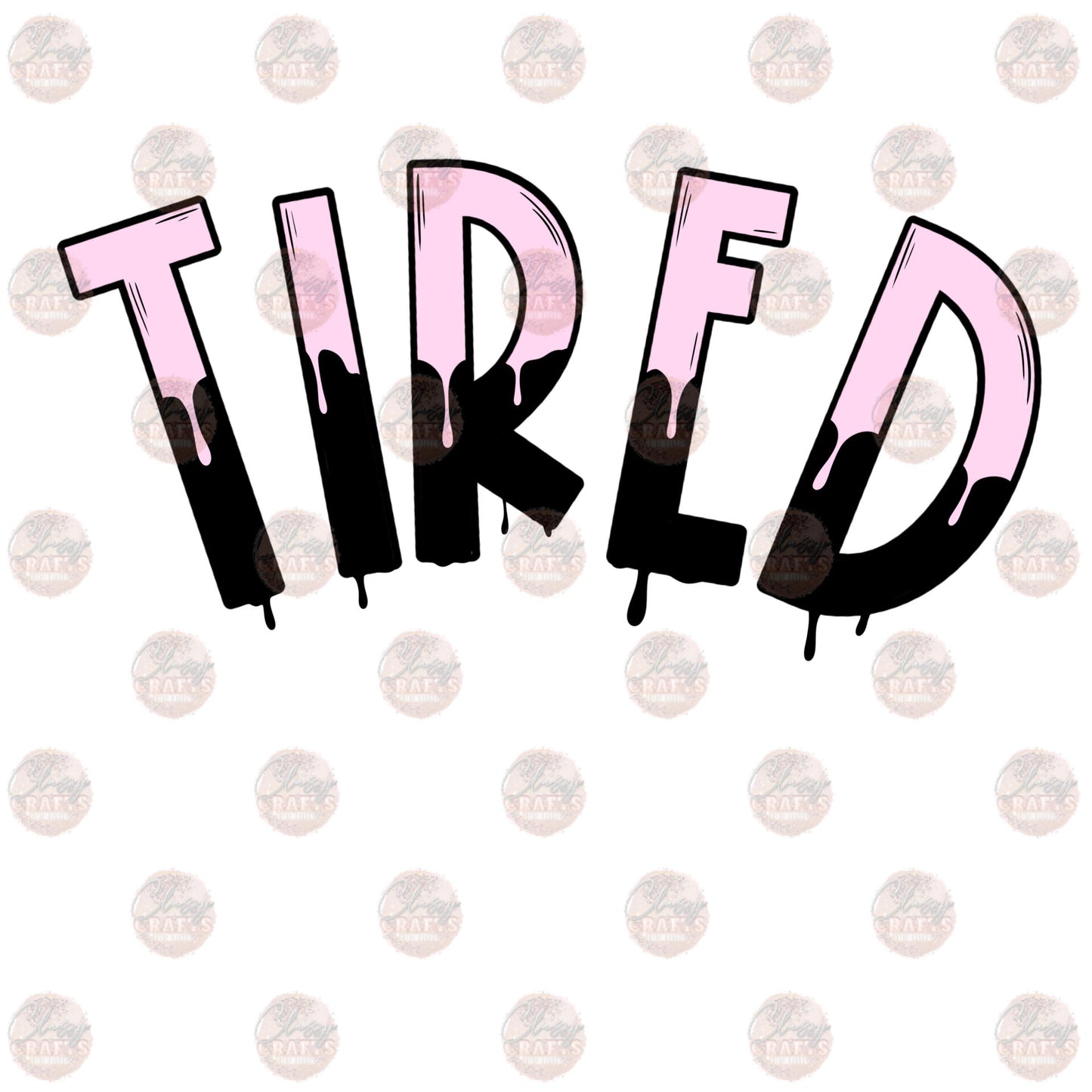 Tired Drip Transfer