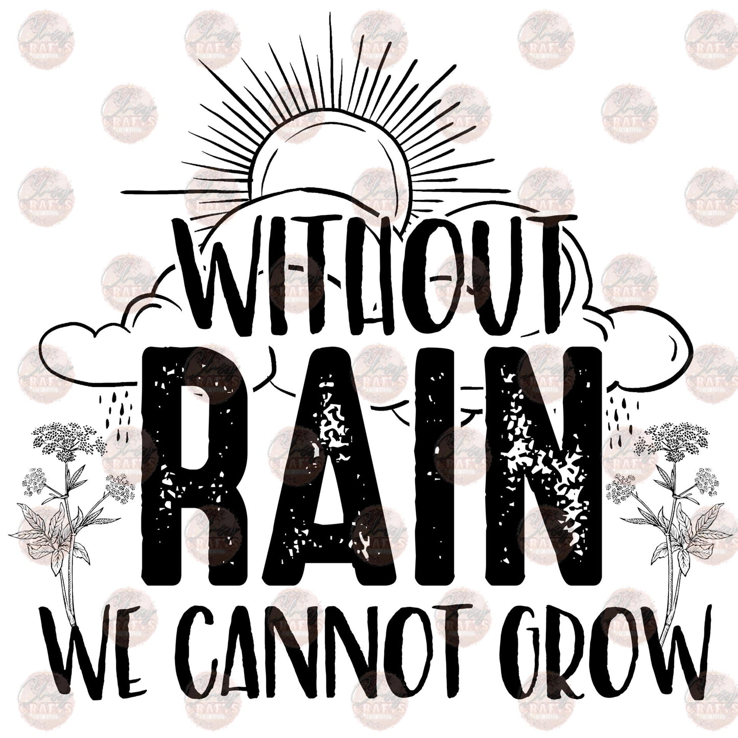 Without Rain We Cannot Grow Transfer