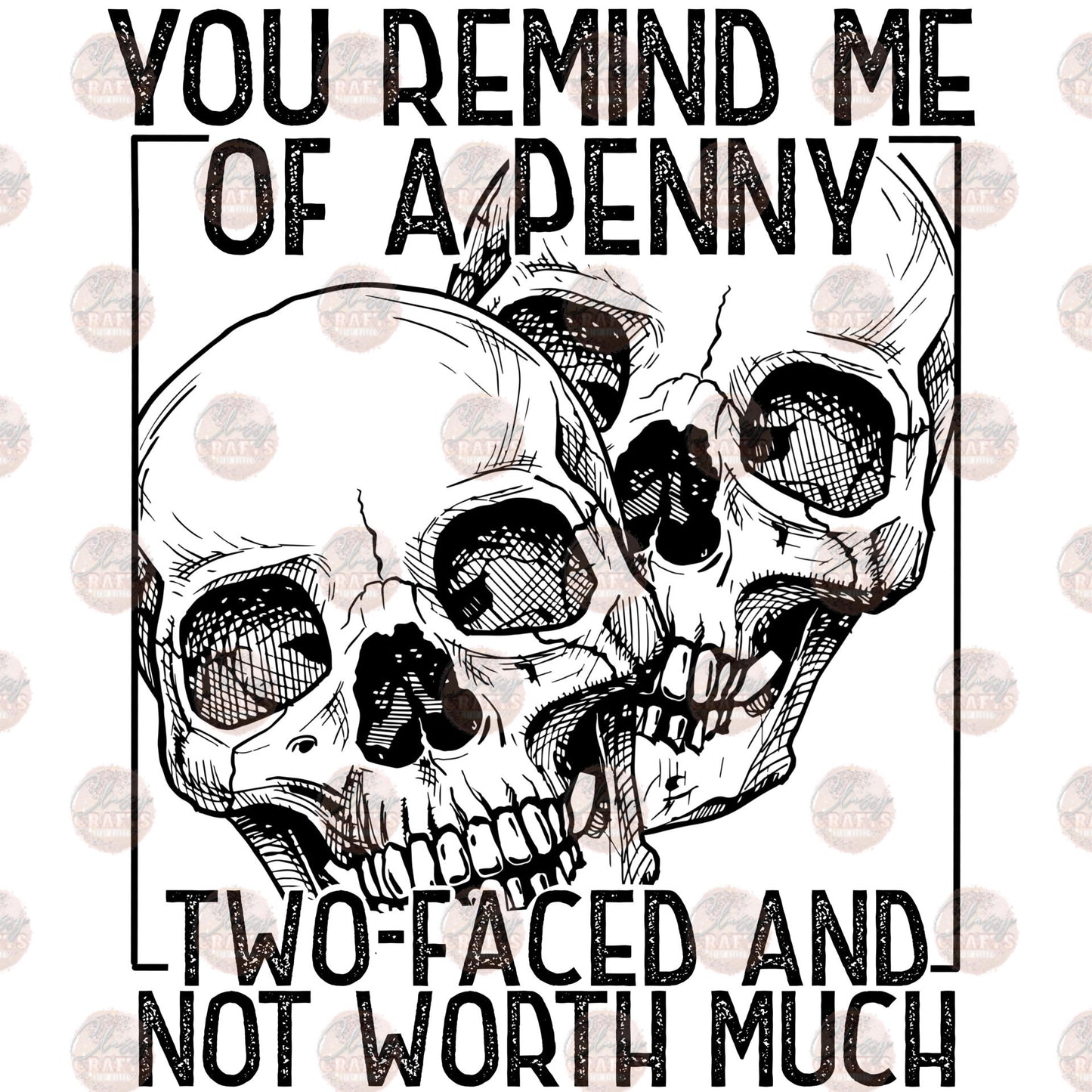 You Remind Me Of A Penny Transfer