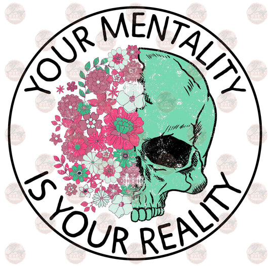 Your Mentality Is Your Reality 2 Transfer
