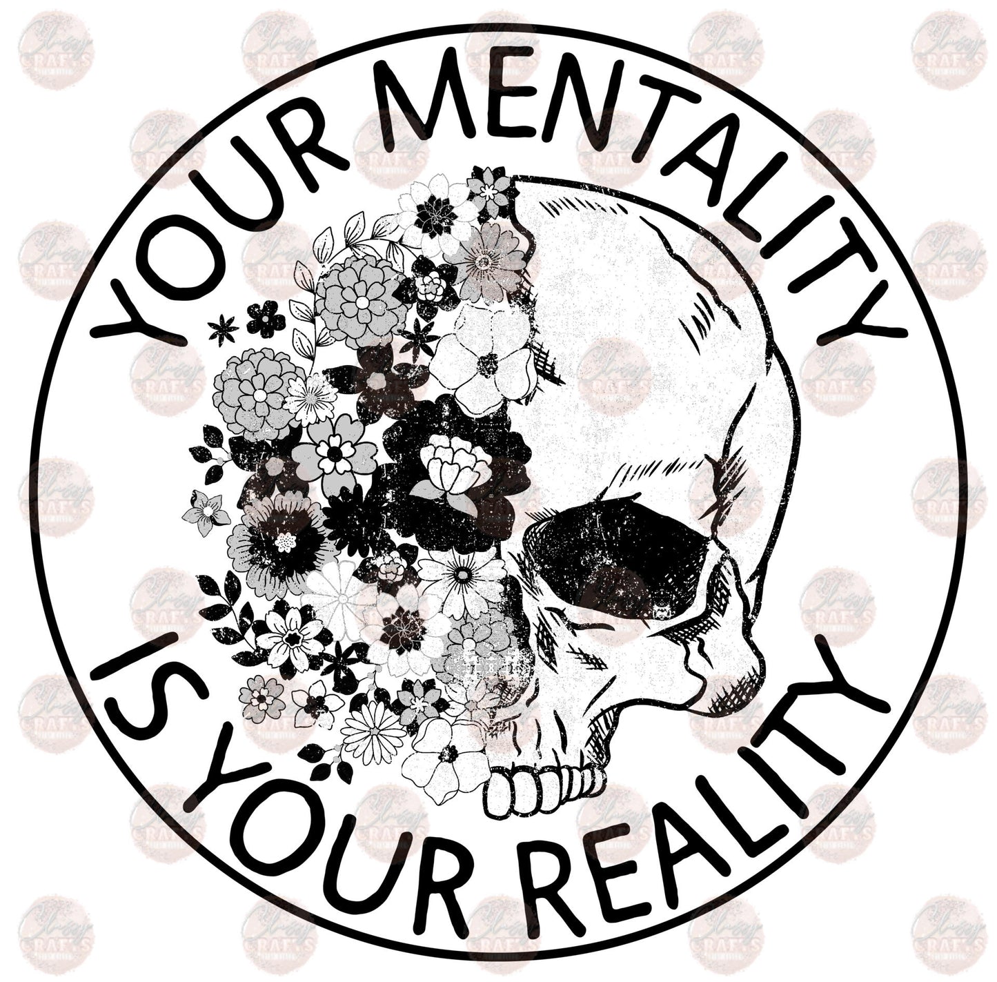Your Mentality Is Your Reality 5 Transfer