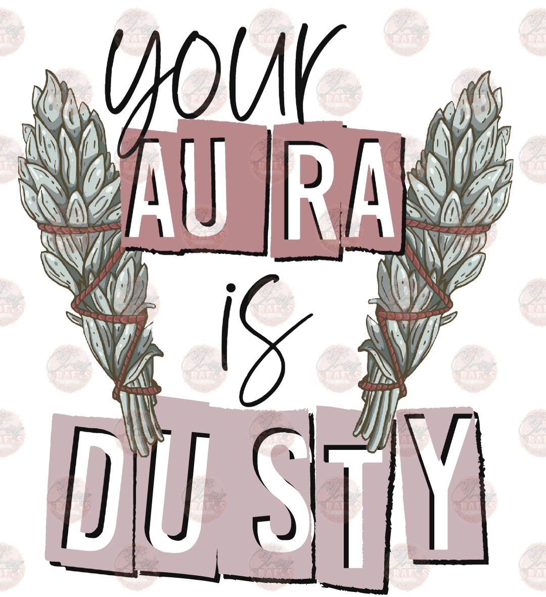 Your Aura Is Dusty Transfer