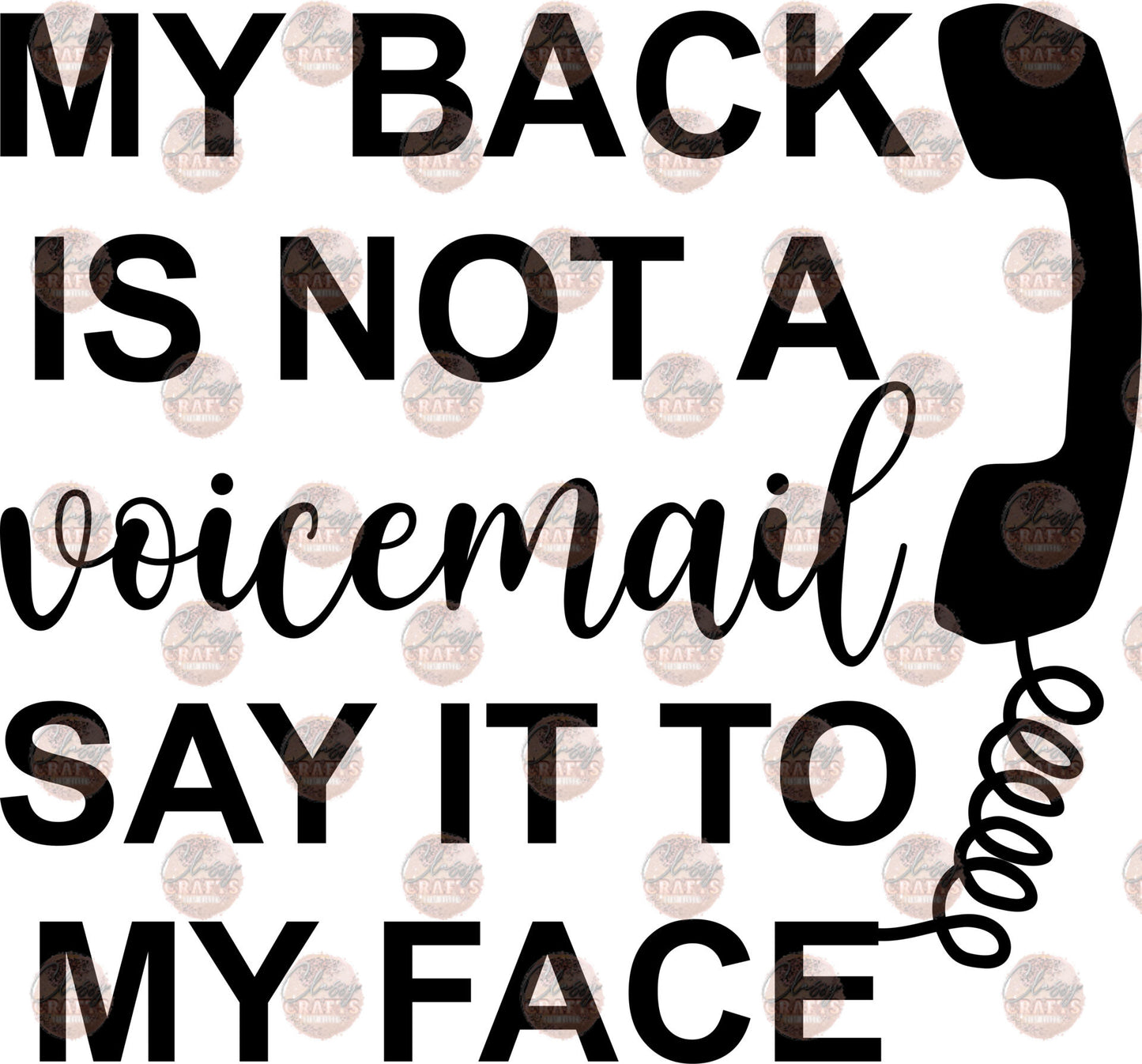 My Back Is Not A Voicemail Transfer