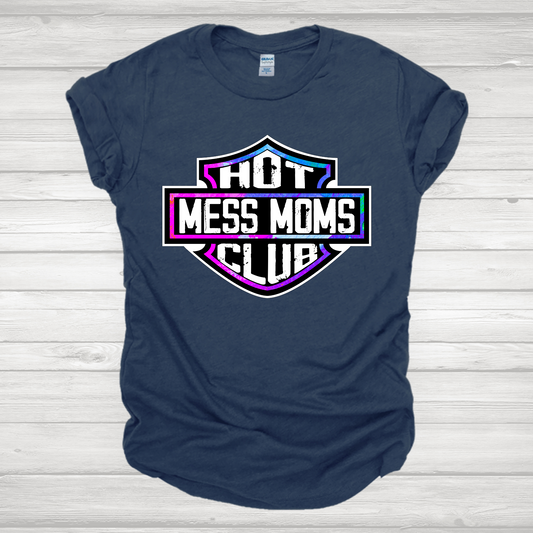 Hot Mess Moms Club Transfer