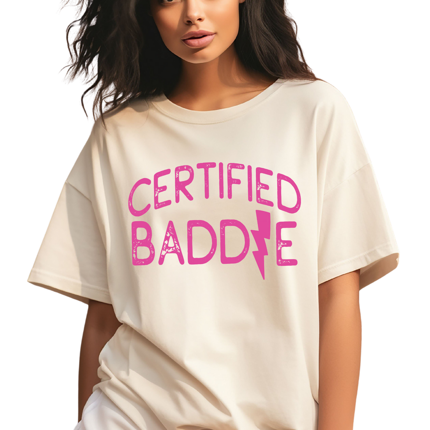 Ceritifed Baddie   - SINGLE COLOR - Screen Print Transfer