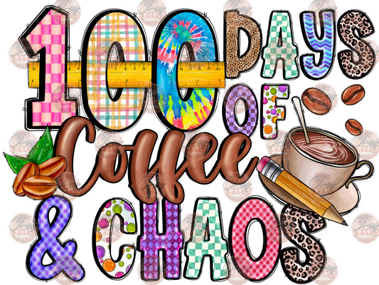 100 Days Of Coffee And Chaos - Sublimation Transfers