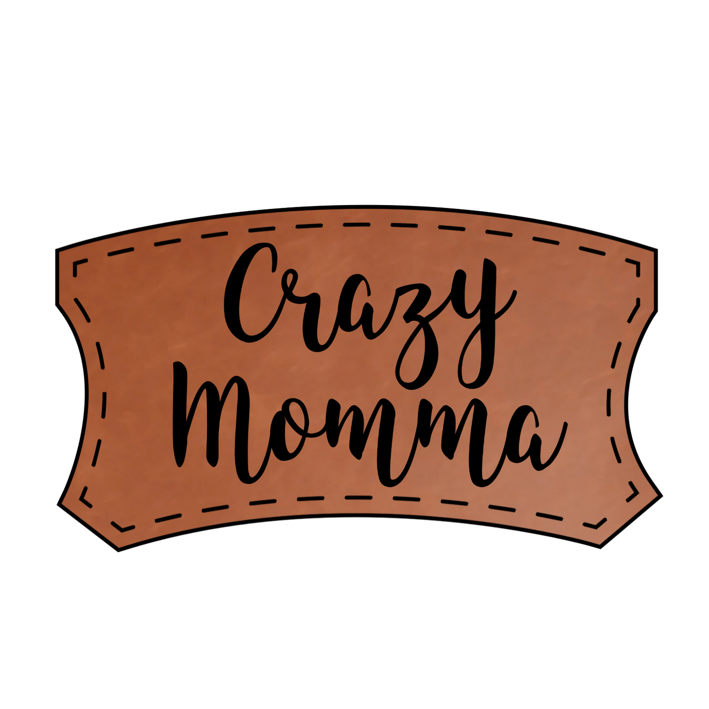 Crazy Momma Leather Patch