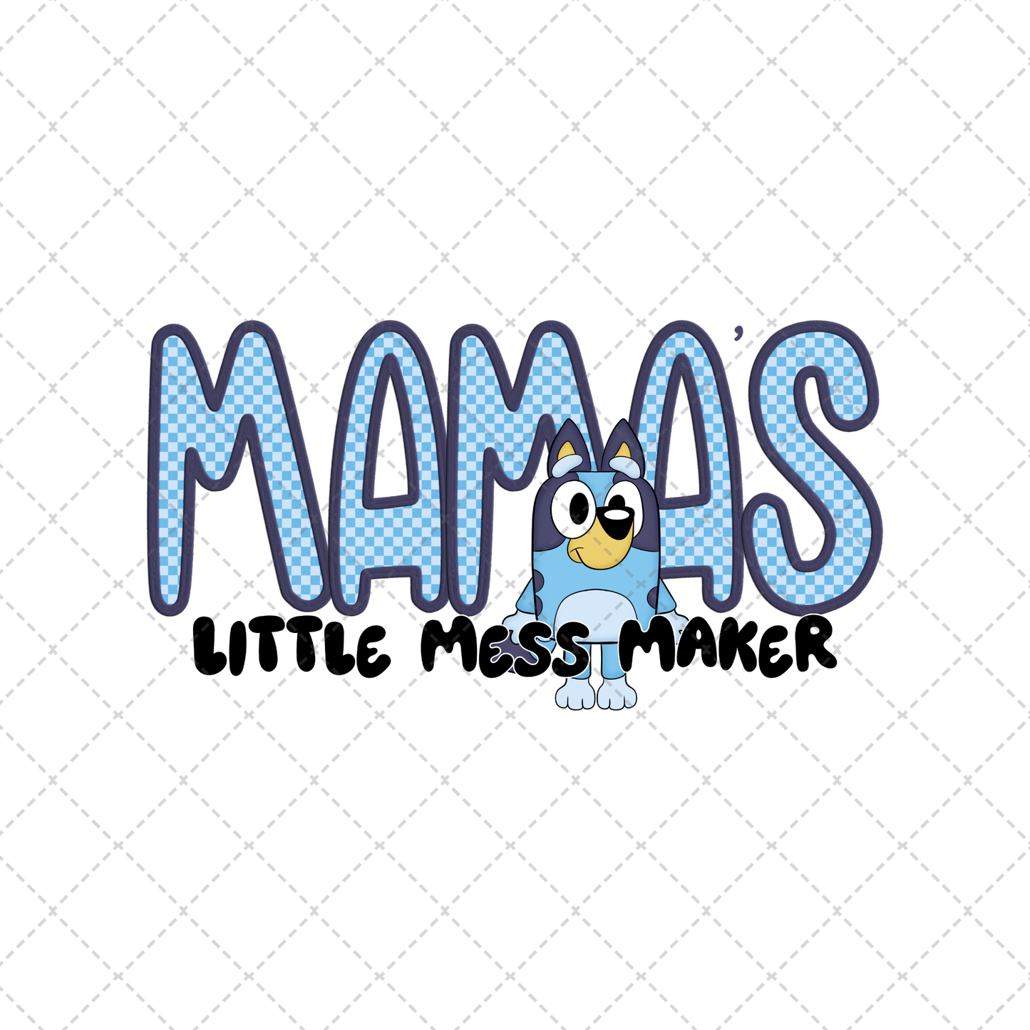 Mama's Little Mess Maker Transfer