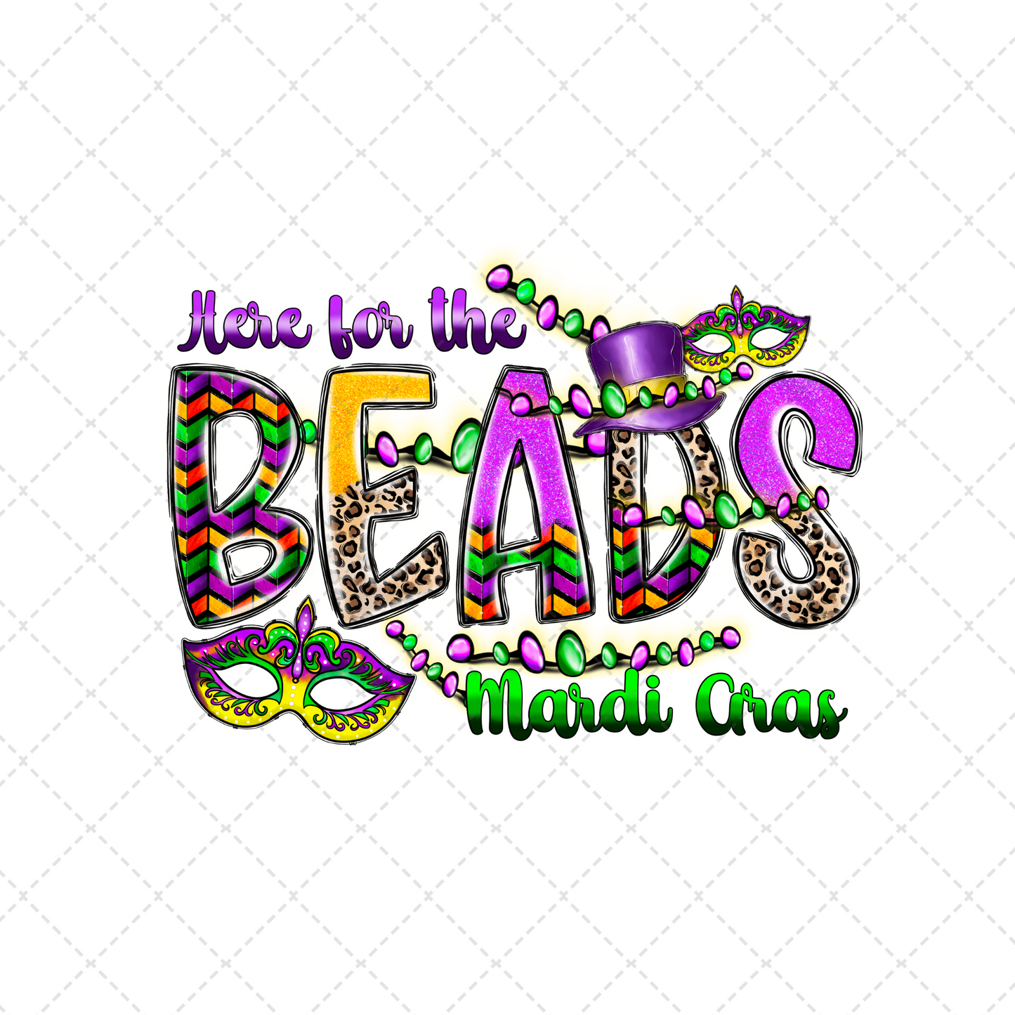 Here For The Beads Mardi Gras Transfer