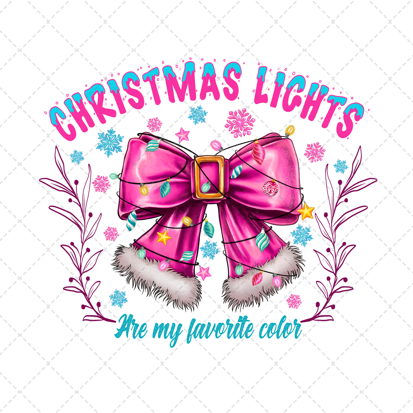 Christmas Lights Are My Favorite Color Transfer ** TWO PART* SOLD SEPARATELY**