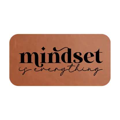 Mindset Is Everything Leather Patch