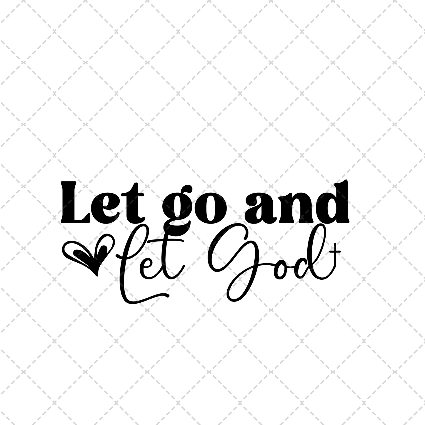 Let Go And Let God Two Part **Sold Separately** Transfer