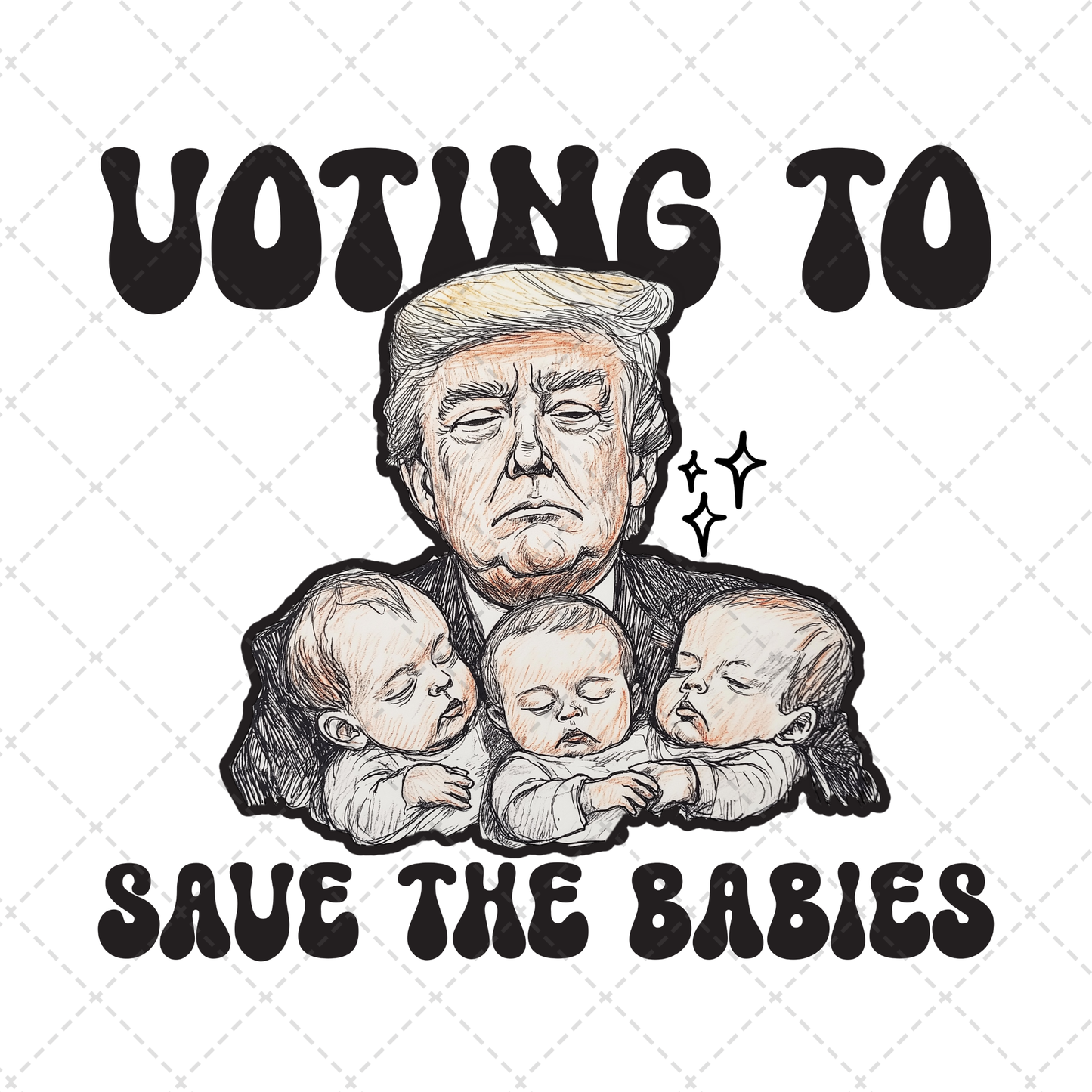 Voting To Save The Babies Transfer **TWO PART* SOLD SEPARATELY**