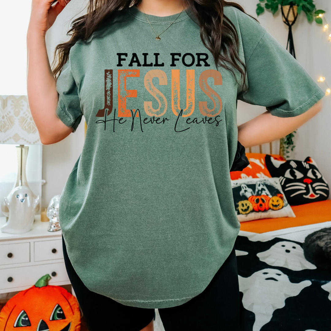 Fall For Jesus He Never Leaves Transfer