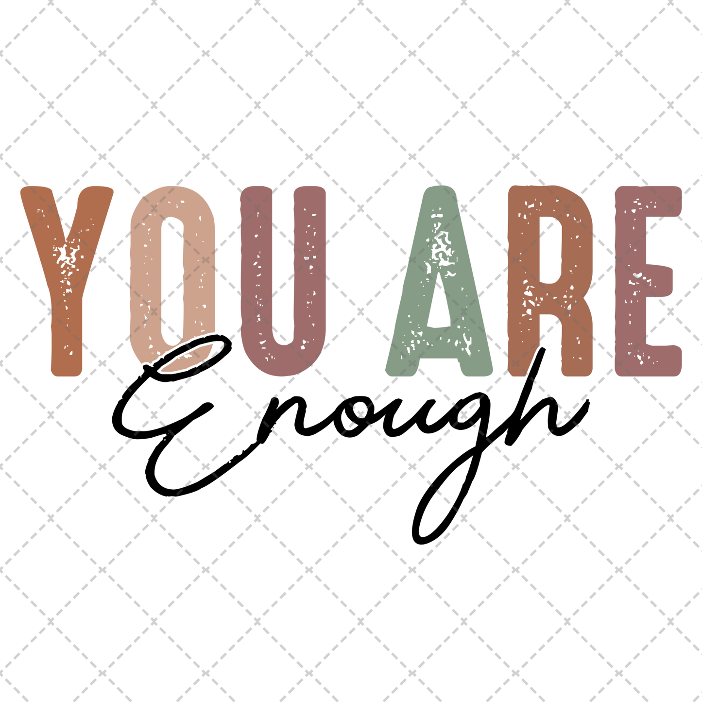 You Are Enough Transfer