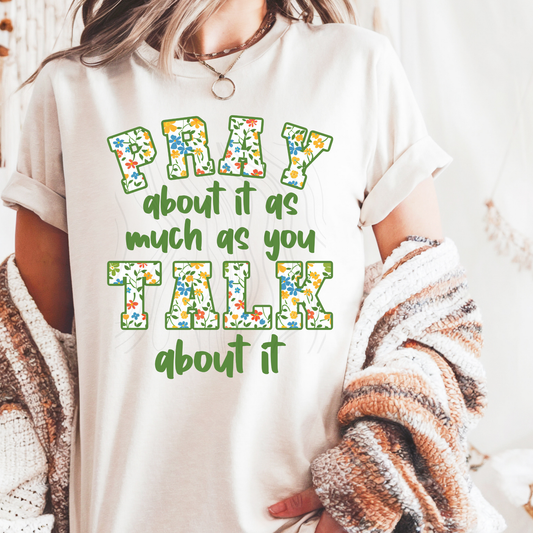 Floral Pray As Much As You Talk Transfer